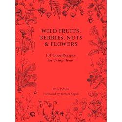 Wild Fruits, Berries, Nuts Flowers