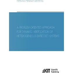 A Problem-Oriented Approach for Dynamic Verification of Heterogeneous Embedded S