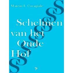 Pegasus Literair - Schelmen Van Het Oude Hof