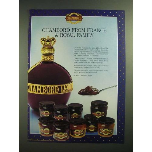 1985 Chambord Liqueur Preserves Ad - From France & Royal Family