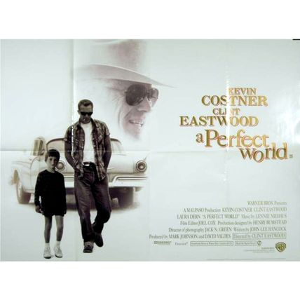 A PERFECT WORLD 1993 Clint Eastwood Kevin Costner Laura Dern UK QUAD POSTER