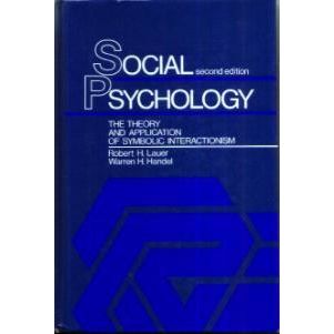 SOCIAL PSYCHOLOGY :: Symbolic Interactionism