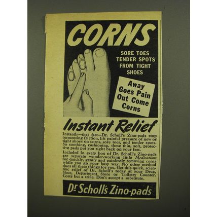 1945 Dr. Scholl's Zino-Pads Ad - Corns sore toes tender spots from tight shoes