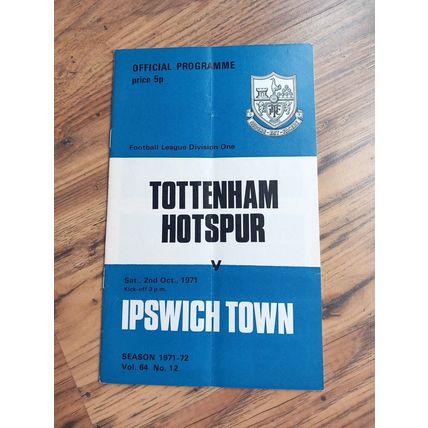1971/72 Tottenham / Spurs vs Ipswich Town - Division 1 Programme & Ticket