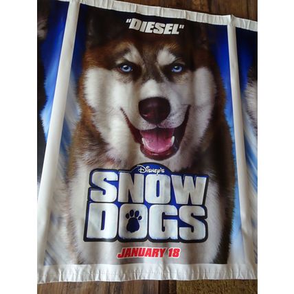 SNOW DOGS - A WALT DISNEY MOVIE BANNER WITH DEMON, DIESEL, YODEL & DUCHESS