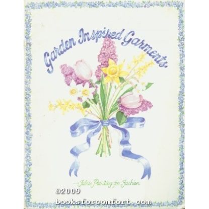 Garden Inspired Garments, Fabric Painting for Fashion