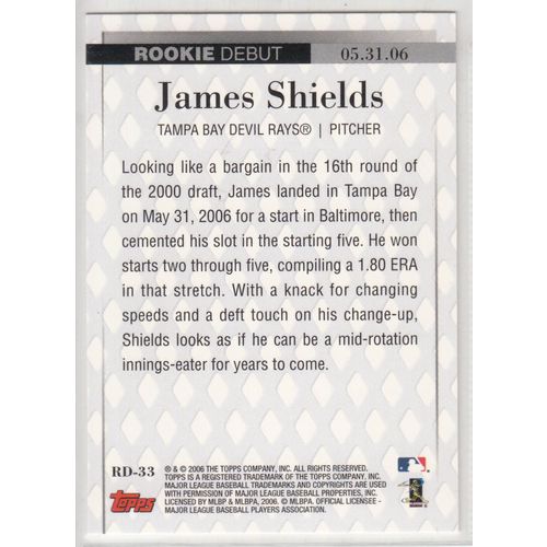 2006 Topps Updates & Highlights Rookie Debut RD33 James Shields- Devil Rays