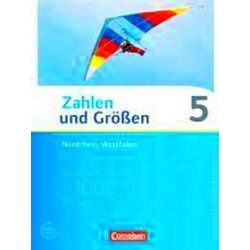 Zahlen Und Grossen 5. Schuljahr. Schulerbuch Nordrhein-Westfalen Kernlehrplane