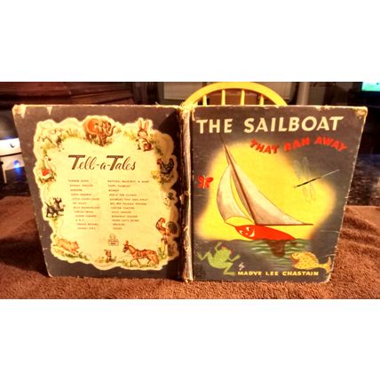 Tell-A-Tale The Sailboat That Ran Away By Madye Lee Chastain 1950 Great Shape