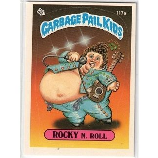 GARBAGE PAIL KIDS ' ROCKY N. ROLL ' card # 117a (1986)