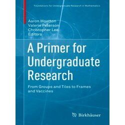 A Primer For Undergraduate Research