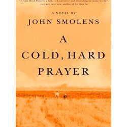 A Cold, Hard Prayer