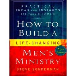 How to Build a Life-Changing Men's Ministry