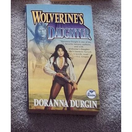 Wolverine's Daughter, by Doranna DURGIN. US PB Baen