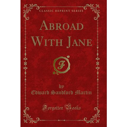 Abroad With Jane (Classic Reprint)
