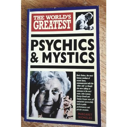 The World's Greatest Psychics & Mystics. Margaret Nicholas. Hamlyn Publications