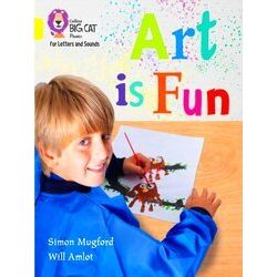 Art is Fun Band 03 Yellow Collins Big Cat Phonics for Letters and Sounds