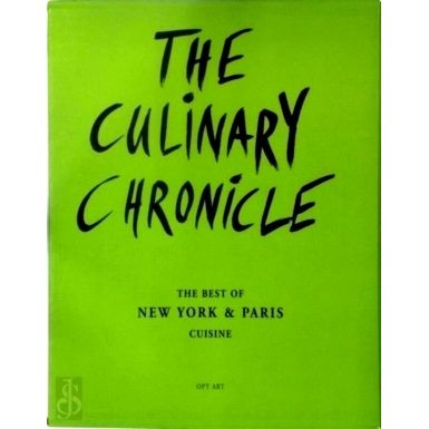 The Culinary Chronicle 3: Best of New York Paris - Bruno Hausch; Chris Meier; Ha