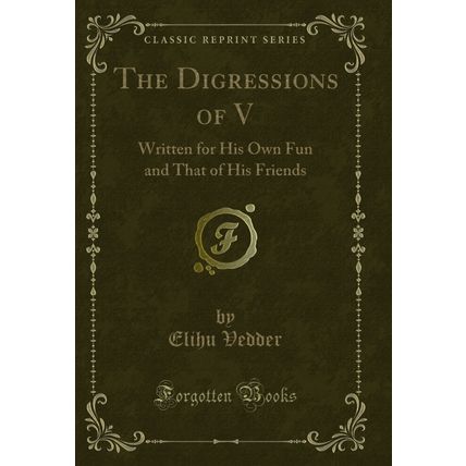 The Digressions of V: Written for His Own Fun and That of His Friends