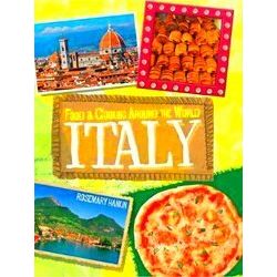 Food Cooking Around The World: Italy