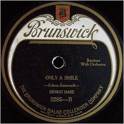 Brunswick 78 #2285 - "Just A Little Love Song" & "Only A Smile" - Ernest Hare