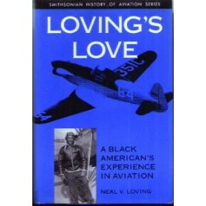 LOVING'S LOVE A Black American's Experience in Aviation