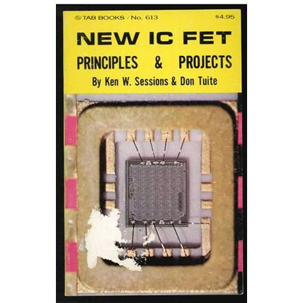 NEW IC FET PRINCIPLES & PROJECTS 1974 FREE Shipping