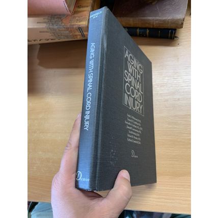 1993 "AGING WITH SPINAL CORD INJURY" 1ST EDITION USA MEDICAL HARDBACK BOOK (P6)