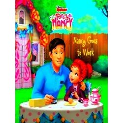 Disney Junior Fancy Nancy Disney Junior Fancy Nancy: Nancy Goes To Work