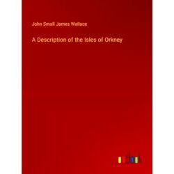 A Description of the Isles of Orkney