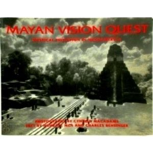 Mayan Vision Quest - Mystical Initiation in Mesoamerica by Cynthia Macadams; Hun