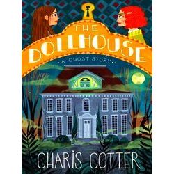 The Dollhouse: A Ghost Story