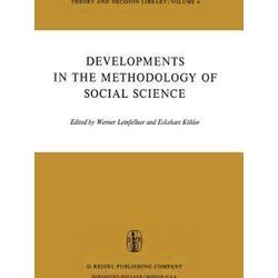 Theory and Decision Library: Developments in the Methodology of Social Science