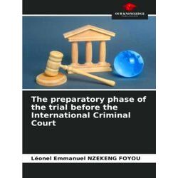 The preparatory phase of the trial before the International Criminal Court - Leo