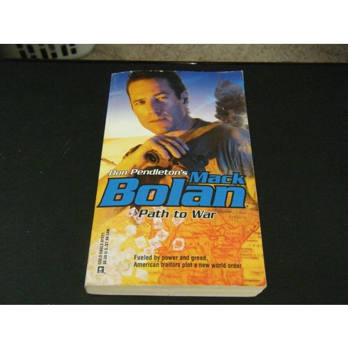 SuperBolan: Path to War by Don Pendleton (2006, Paperback)
