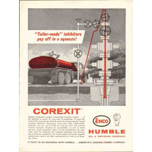 HUMBLE OIL REFINING COMPANY 1962 Corexit inhibitors squeeze vintage ad