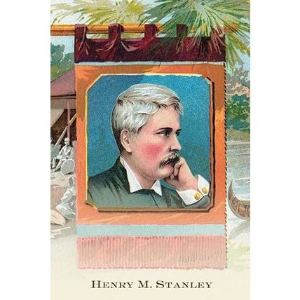 Henry M Stanley 12 x 18 Poster