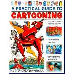 Cartooning, A Practical Guide to