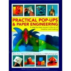 Practical Pop-Ups And Paper Engineering
