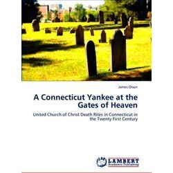 A Connecticut Yankee at the Gates of Heaven
