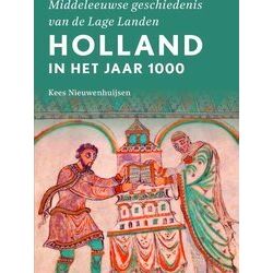 Middeleeuwse Geschiedenis Van De Lage Landen - Holland In Het Jaar 1000