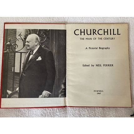 CHURCHILL The Man Of The Century A PICTORIAL BIOGRAPHY 1965