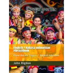 Words R Us Bi-Lingual Phrasebooks English / Bahasa Indonesian Phrasebook