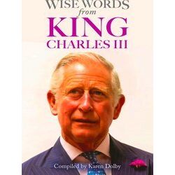 Wise Words From King Charles Iii