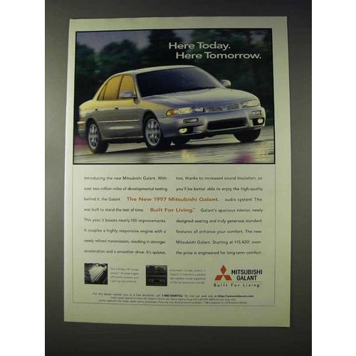 1997 Mitsubishi Galant Car Ad - Here Today, Tomorrow