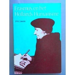 Erasmus En Het Hollands Humanisme