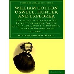 William Cotton Oswell, Hunter And Explorer