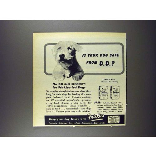 1947 Friskies Dog Food Ad - Is Your Dog Safe from DD?