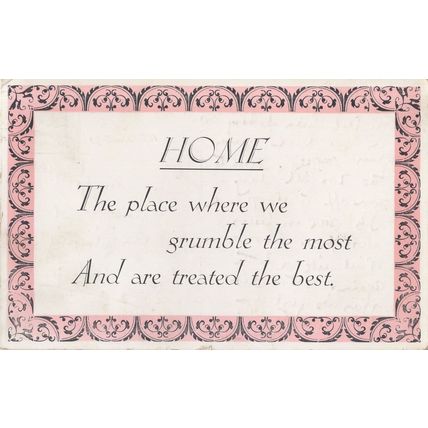 Home The Place Where We Grumble The Most Proverb Old Postcard
