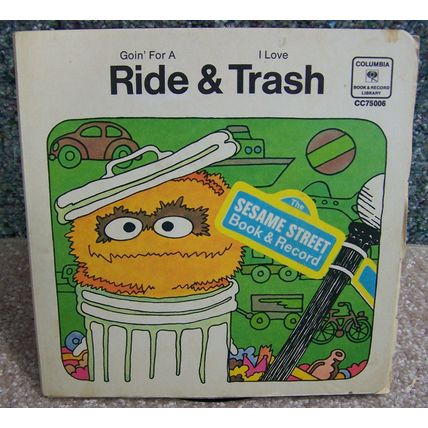 Sesame Street Book & Record - "Goin' For A Ride" & "I Love Trash".